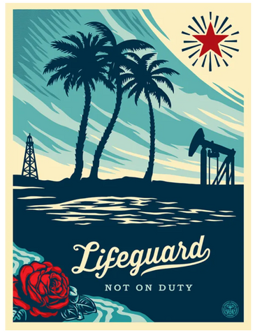 Shepart Fairey - LIFEGUARD NOT ON DUTY